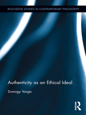 cover image of Authenticity as an Ethical Ideal